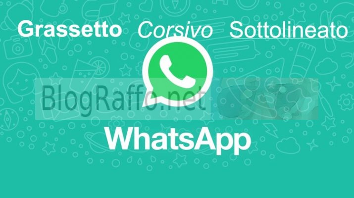 Whatsapp-grassetto-corsivo-sottolineato