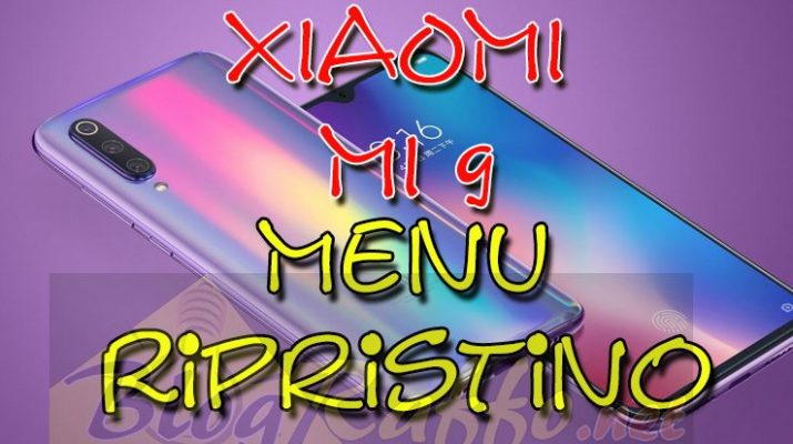 xiaomi-mi-9-istruzioni-recovery-menu-ripristino