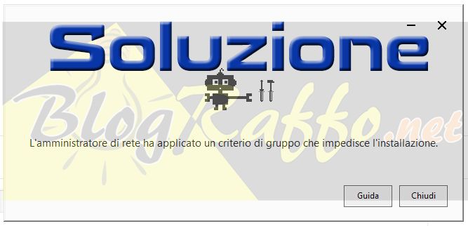 soluzione-lamministratore-di-rete-ha-applicato-un-criterio-di-gruppo-che-impedisce-linstallazione-chrome-backupandsync-google