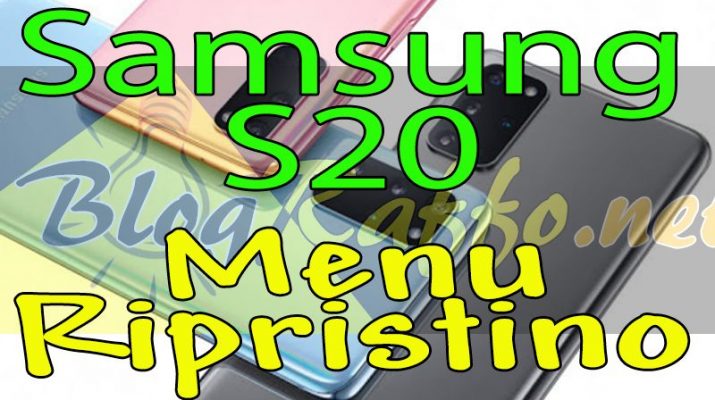 come-entrare-in-recovery-mode-nel-samsung-galaxy-s20-ultra-5g-sd865-recovery-mode-al-boot-menu-ripristino-hard-reset