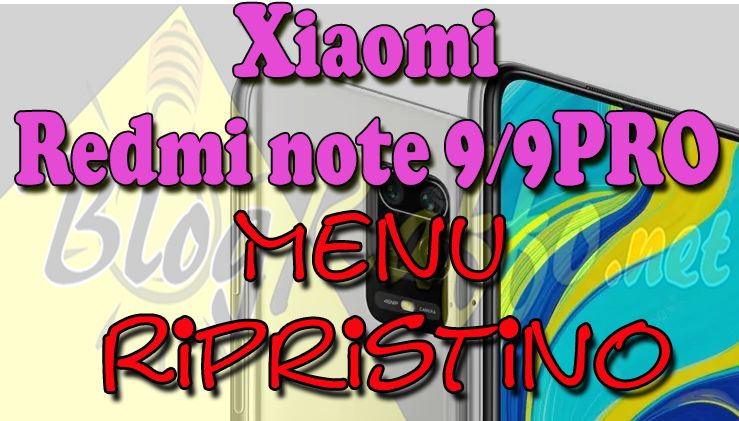 recovery-mode-nel-xiaomi-redmi-note-9-e-9-pro-recovery-mode-al-boot-menu-ripristino-hard-reset