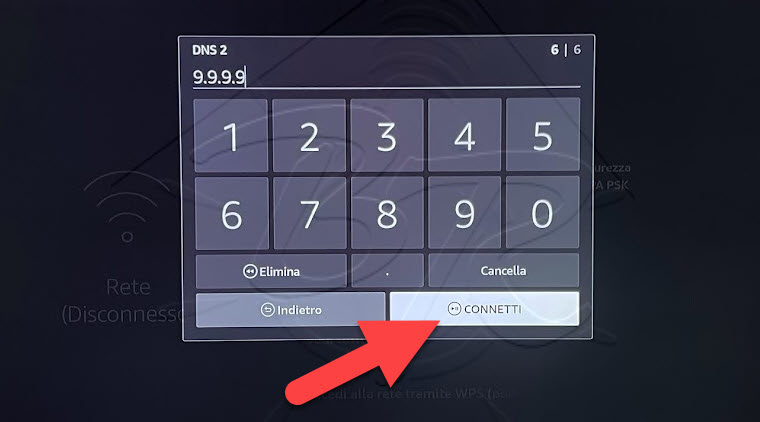 Fire TV Impostazioni - rete- avanzate- DNS 2 - connetti