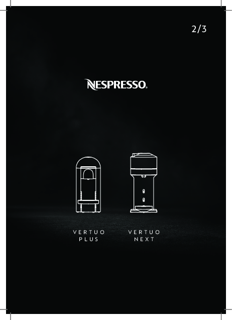 De'Longhi Nespresso Vertuo Next Vertuo Plus - Manuale - Istruzioni uso e manutenzione decalcificazione spie - download scarica.pdf